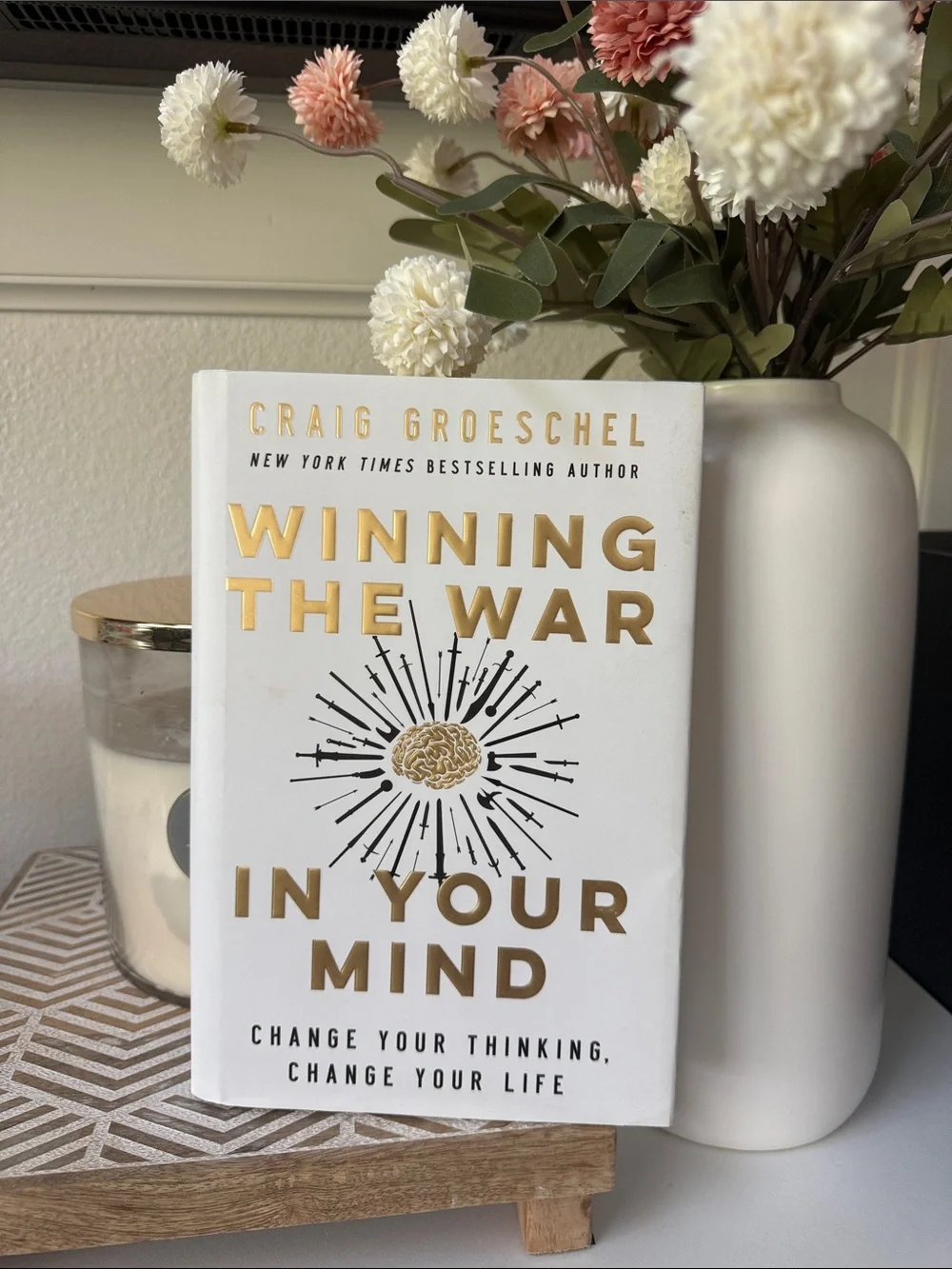 Winning the War in Your Mind by - White & Gold